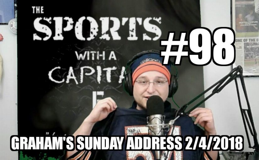 #98 – Graham’s Sunday Address 2/4/2018