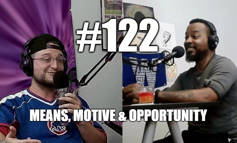#122 – Means, Motive & Opportunity: Understanding Conspiracy