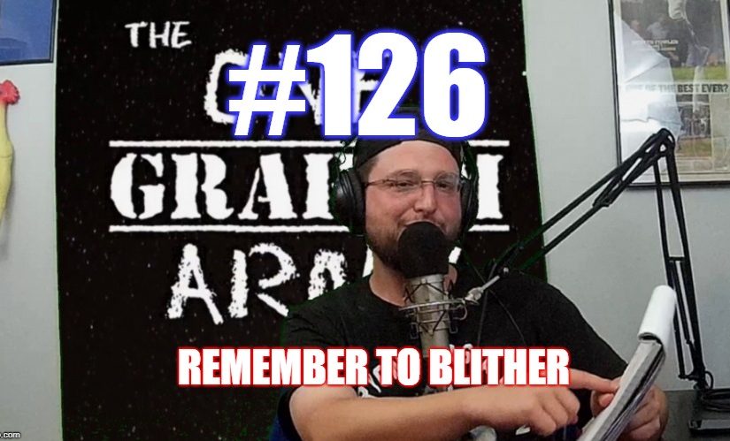 #126 – Remember To Blither