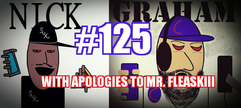 #125 – With Apologies To Mr. Fleaskiii