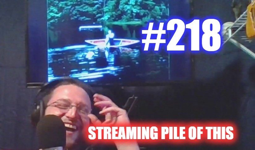 #218 – Streaming Pile Of This