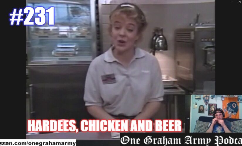 #231 – Hardee’s, Chicken and Beer LIVE!