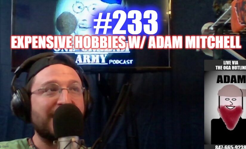 #233 – Expensive Hobbies w/ Adam Mitchell