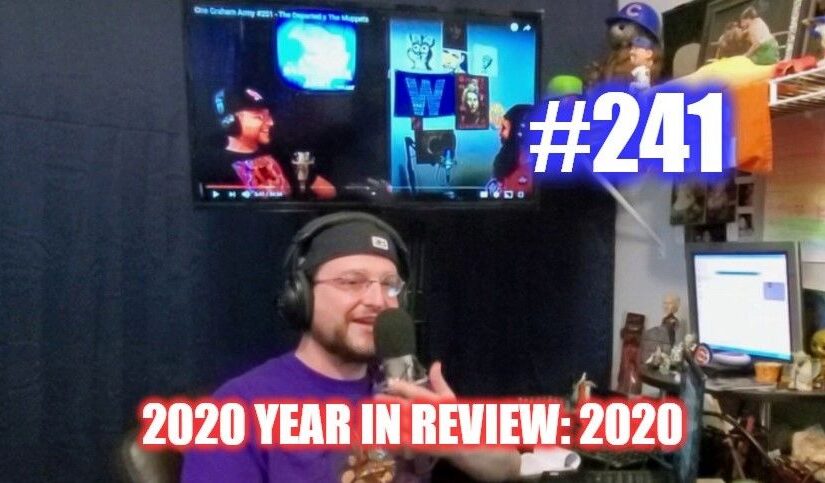 #241 – 2020 Year In Review: 2020