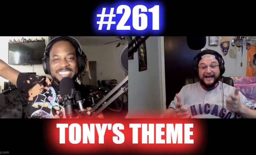 #261 – Tony’s Theme